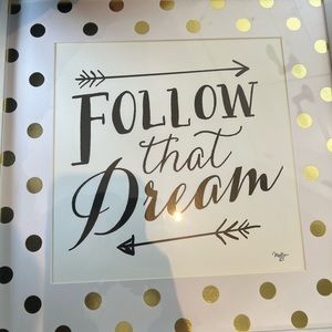 “Follow that dream” wall art decorating picture